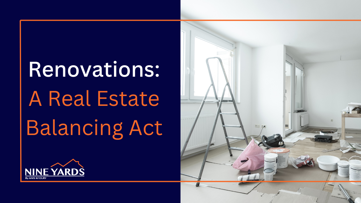 Renovation: A REAL ESTATE BALANCING ACT